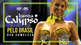 DVD BANDA CALYPSO PELO BRASIL - COMPLETO 4K