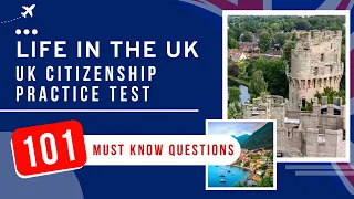 Life In The UK Test 2024 - UK Citizenship Practice Exam (101 Must Know Questions)