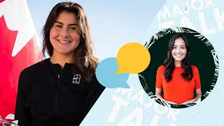 Major Talk #9 - Bianca Andreescu