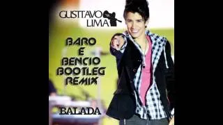 Gusttavo Lima - Balada Boa (Baro&Bencio Bootleg Remix)