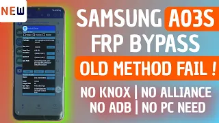 New Solution Ready - Samsung A03s FRP Bypass Android 11 Without PC 2022 | No Knox | No Alliance X