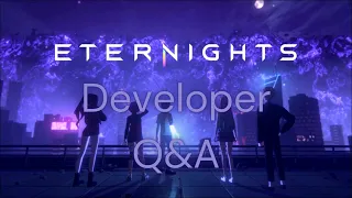 Eternights Developer Interview Q&A | Eternights Info