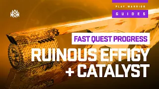 [Destiny 2] Fast Ruinous Effigy Quest Guide