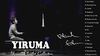 Yiruma Playlist Collection - Yiruma Greatest Hits Full Album 2020 - The Best of Yiruma