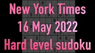 Sudoku solution – New York Times sudoku 16 May 2022 Hard level