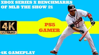 MLB The Show 21 4K Benchmarks (Framerate analysis) XBOX SERIES X