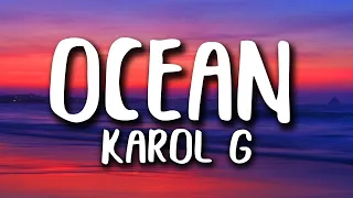 Karol G - Ocean  (1 Hour Music Lyrics)