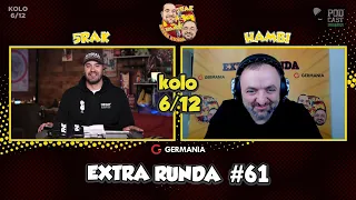 5Rak vs Hambi - Extra Runda #61 | Blaydes x Pavlovich | KOLO 6/12 | EXTRA: Hemen, Boban i Radavić