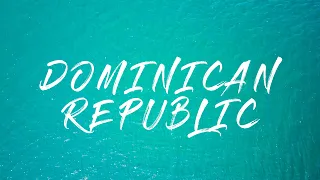 Dominican Republic | My Travel Videos | Samuel Dubois