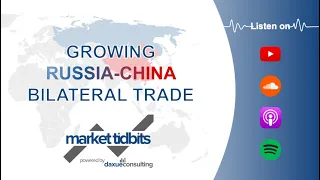 Russian goods, services and technologies in China [Growing Russia-China bilateral trade] (MTB 9)