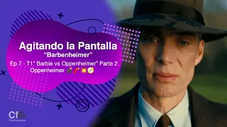 Agitando la Pantalla - Explorando la Conciencia de Oppenheimer en la Era Atómica -  Barbenheimmer P2