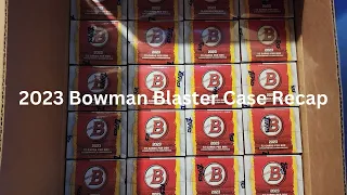 2023 Bowman Blaster Case Recap