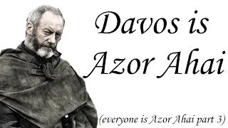 Everyone is Azor Ahai Part 3: The Davos Diatribe