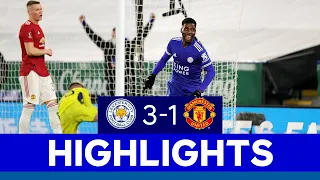 Foxes Beat Red Devils To Reach FA Cup Semi-Finals | Leicester City 3 Manchester United 1 | 2020/21