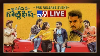 Operation Gold Fish Pre Release Event LIVE || Aadi || Sasha Chettri || Nitya Naresh - TV9