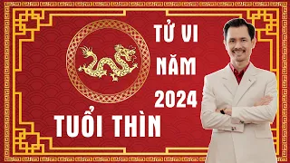 TỬ VI 2024 TUỔI THÌN| Dự báo vận trình TUỔI THÌN năm Giáp Thìn 2024