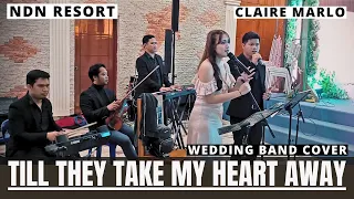 TILL THEY TAKE MY HEART AWAY - Claire Marlo - NDN Resort -  Feat. LEYCA