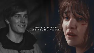 Jonas & Martha | The Night We Met