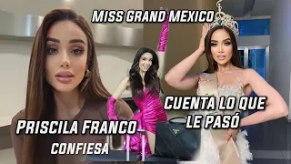 Priscila Franco en Miss Grand México 2023 confiesa qué le pasó