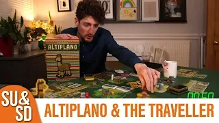 Altiplano & The Traveller Expansion - Shut Up & Sit Down Review