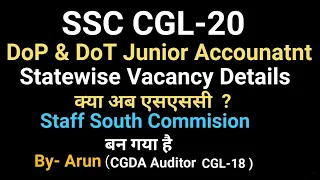 SSC CGL-20 DOP Jr accounatnt , DoT Jr accounatnt statewise vacancy .