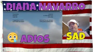 Diana Navarro - ADIOS - (lyrics in spanish and english) - REACTION - Get your tissues ready!