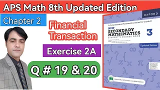 Exercise 2A Question 19, 20 II APS Maths 8th II New Secondary Mathematics Book 3 ,Updated Edition