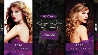 Taylor Swift - Long Live (Stolen vs. Taylor's Version / Split Audio)