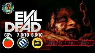 "Evil Dead" explained in Manipuri || Action Horror