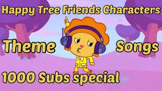 Happy Tree Friends characters’ theme songs (read desc) | 1000 subs special