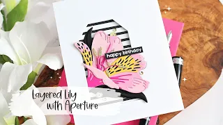 Layered Lily with Tag Aperture | The Card Grotto