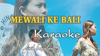 MEWALI KE BALI-KARAOKE||Wayan Sumade