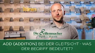 ADD (Addition) bei der Gleitsicht - Was der Begriff bedeutet?