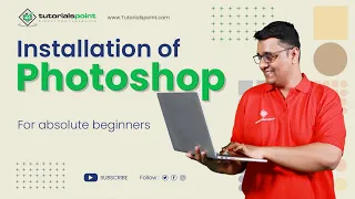 Installation of Adobe Photoshop | Adobe Photoshop | Tutorials Point