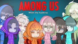 || Among us with the Hashiras!! (100 sub Special) || Demon slayer || Ft. Hashiras ||