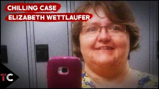 The Chilling Case of Elizabeth Wettlaufer