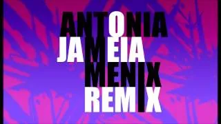 Antonia - Jameia (Meni Abutbul Remix)