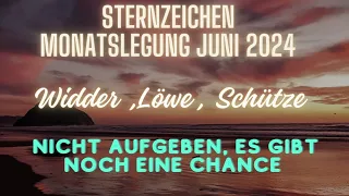 ❤️‍🔥Feuerzeichen Juni 24🔥Widder,Löwe,Schütze❤️‍🔥Nicht aufgeben es kommt noch eine Chance #tarot