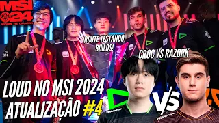 LOUD TREINANDO PARA o MSI 2024, CROC vs RAZORK, e ROUTE TESTANDO BUILD - ATUALIZAÇÃO #4