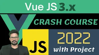 VUE JS 3 Crash Course 2022 | VUE JS 3 Tutorial | NAVEEN SAGGAM