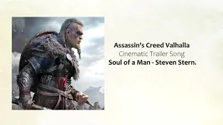 Assassin's Creed Valhalla | Trailer OST | Soul of a Man - Steven Stern.