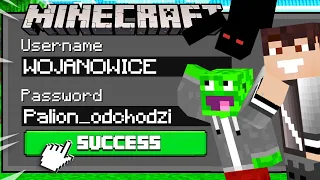 WŁAMAŁEM SIĘ na KONTO WOJANOWIC w Minecraft! (sekrety)