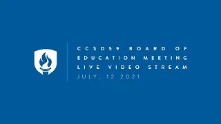 CCSD59 BOE Meeting - July 12, 2021