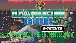 Elevator Action Returns S-Tribute / Full Playthrough / Edie Burret (Easy/Ending A) (13+)