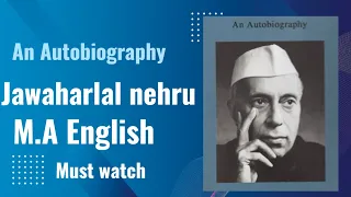 Jawaharlal Nehru autobiography in english | summary of jawaharlal nehru's autobiography #viralvideo