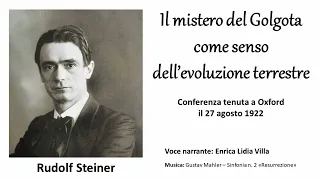Steiner - Il mistero del Golgota come senso dell’evoluzione terrestre