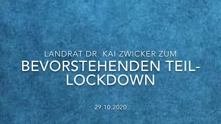 Landrat Dr. Zwicker zum Teil-Lockdown