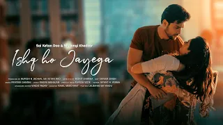 ISHQ HO JAYEGA -  Official Teaser |  Sai Ketan Rao & Shivangi Khedkar | Prateek Gandhi