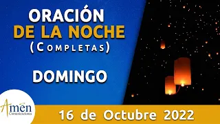 Oración De La Noche Hoy Domingo 16 Octubre 2022 l Padre Carlos Yepes l Completas l Católica lDios