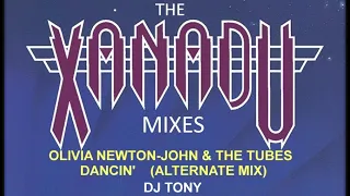 Olivia Newton-John & The Tubes - Dancin' (Alternate Mix - DJ Tony 03/15)